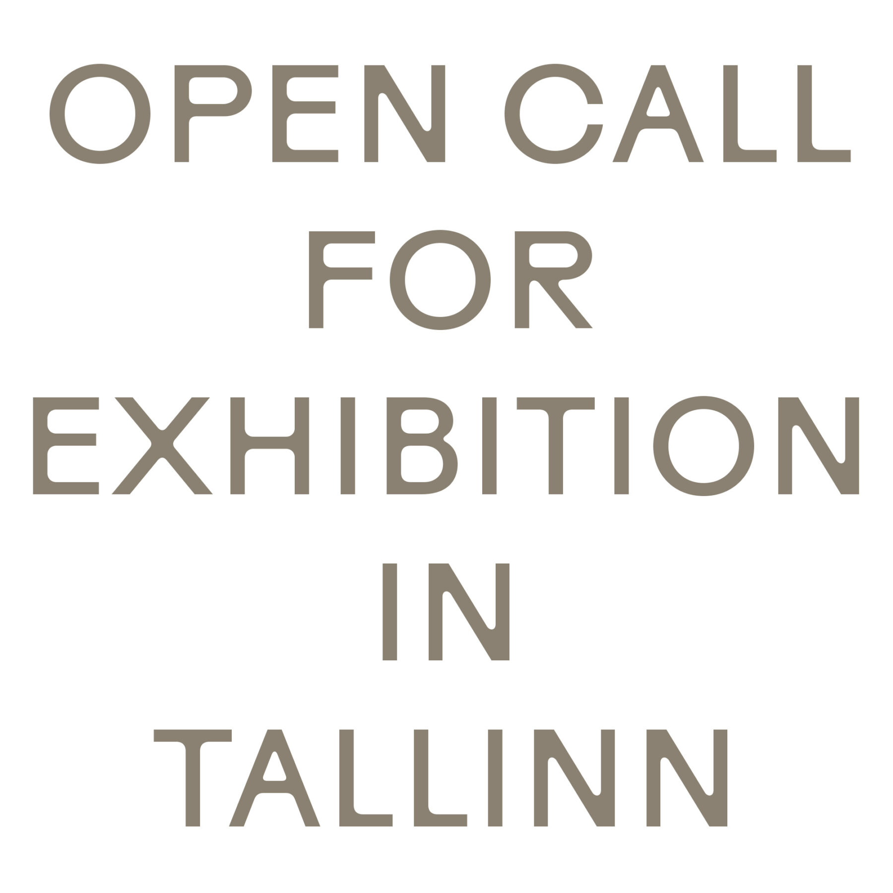 Open Call for exhibition in Tallinn