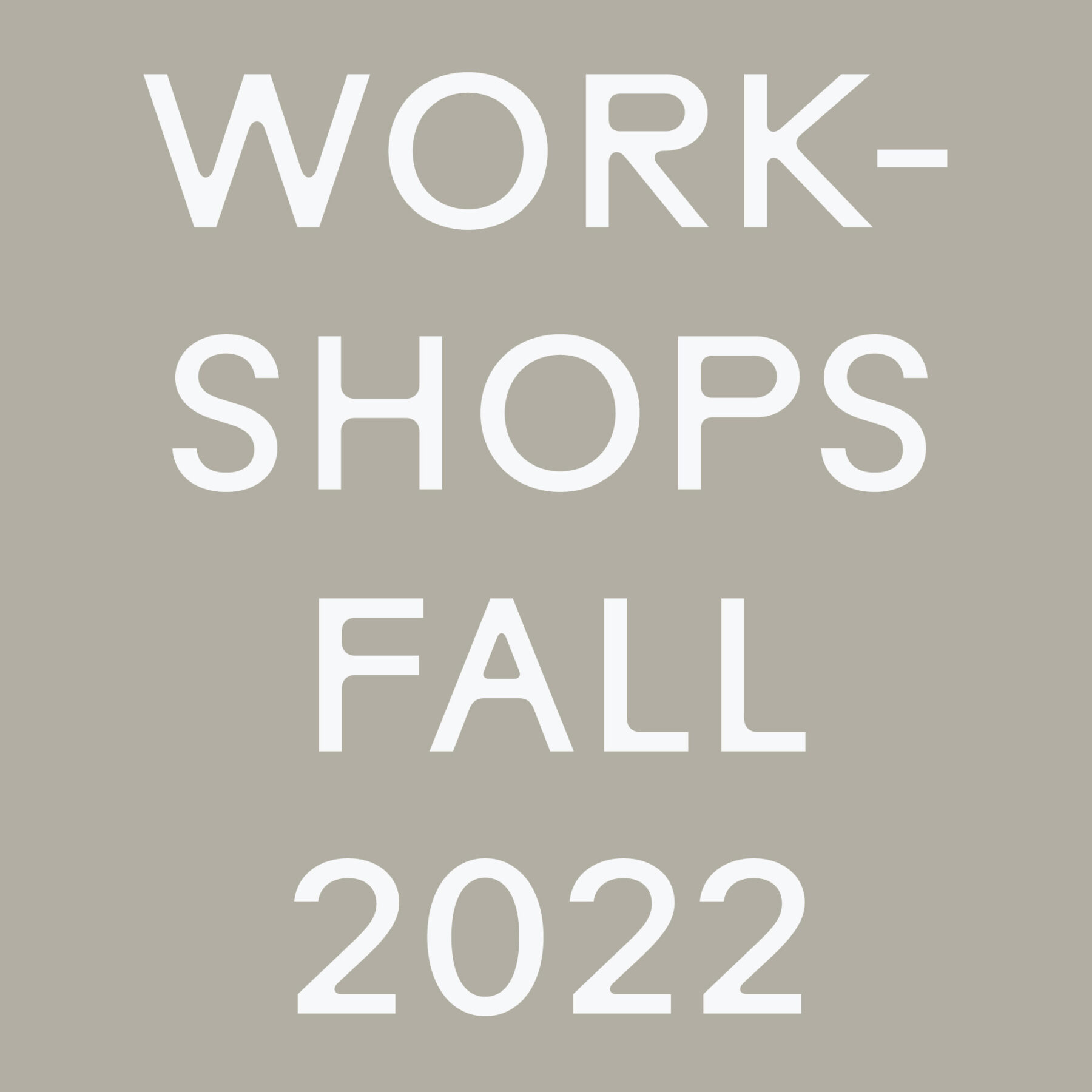 Workshops Fall 2022
